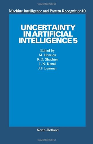9780444887399: Uncertainty in Artificial Intelligence 5: v. 5 (Machine intelligence & pattern recognition)