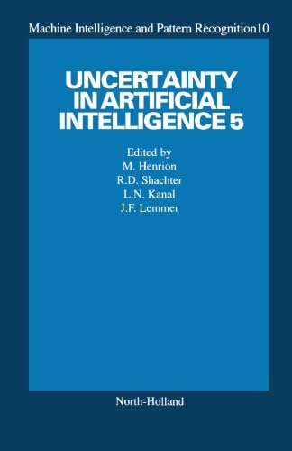 Stock image for Uncertainty in Artificial Intelligence 5 (Machine Intelligence and Pattern Recognition) for sale by Revaluation Books