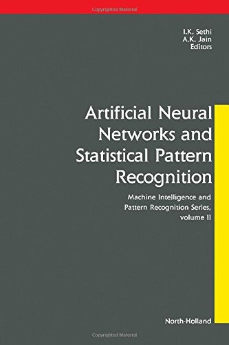 9780444887405: Artificial Neural Networks and Statistical Pattern Recognition: Old and New Connections: v. 11 (Machine Intelligence & Pattern Recognition S.)