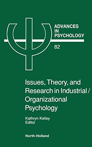 Beispielbild fr Issues, Theory, and Research in Industrial/Organizational Psychology (Advances in Psychology, Vol. 82) (Volume 82) zum Verkauf von Anybook.com