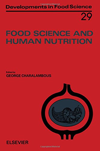 9780444888341: Food Science and Human Nutrition (Volume 29) (Developments in Food Science, Volume 29)