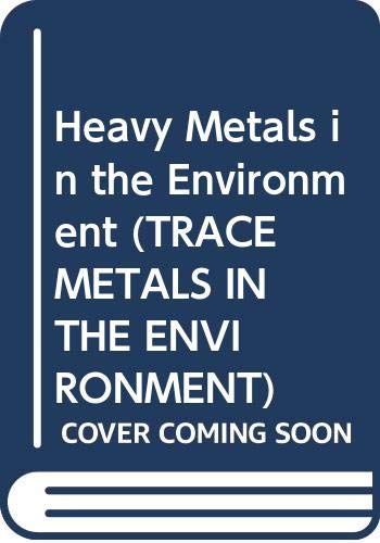 Beispielbild fr Trace Metals in the Environment: Heavy Metals in the Environment (Volume 1) zum Verkauf von Anybook.com