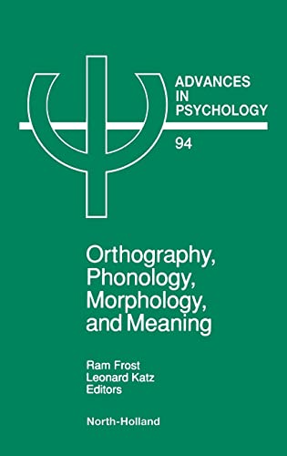 Beispielbild fr Orthography, Phonology, Morphology and Meaning zum Verkauf von PsychoBabel & Skoob Books