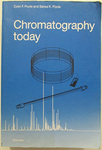 Beispielbild fr Chromatography Today, Fifth Edition zum Verkauf von HPB-Red