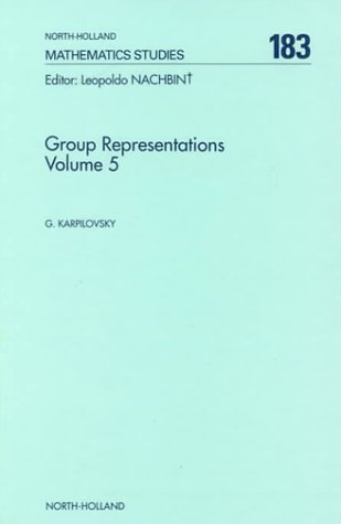 Group Representations, Volume 5