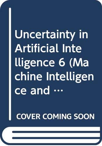 Imagen de archivo de Uncertainty in Artificial Intelligence, 6 a la venta por Ammareal