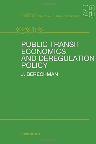 9780444892751: Public Transit Economics and Deregulation Policy