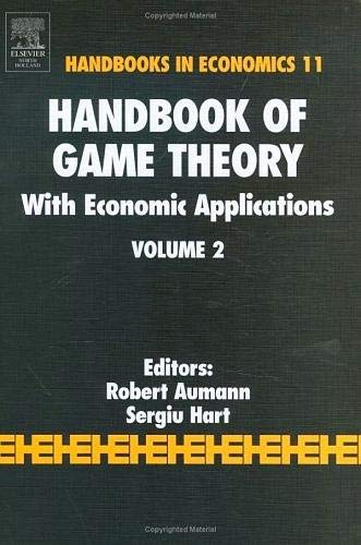Beispielbild fr Handbook of Game Theory With Economic Applications (Volume 2) zum Verkauf von Anybook.com