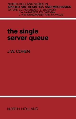 9780444894823: The Single Server Queue: v. 8 (North-Holland Series in Applied Mathematics & Mechanics)