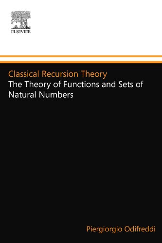 Stock image for Classical Recursion Theory: The Theory of Functions and Sets of Natural Numbers, Vol. 1 (Studies in Logic and the Foundations of Mathematics, Vol. 125) (Volume 125) for sale by Lucky's Textbooks