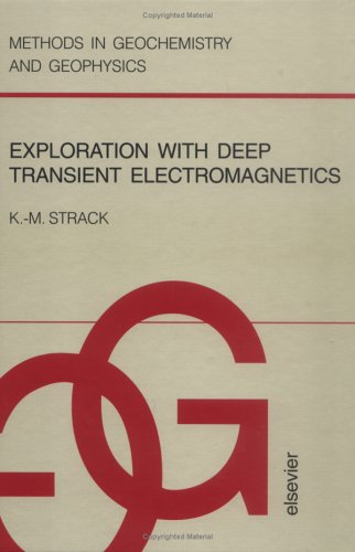 9780444895417: Exploration With Deep Transient Electromagnetics/Book and Disk: v.30