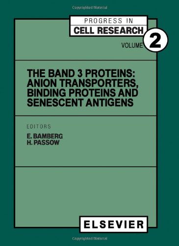9780444895479: The Band 3 Proteins: Anion Transporters, Binding Proteins, and Senescent Antigenes: Anion Transporters, Binding Proteins and Senescent Antigens: v. 2