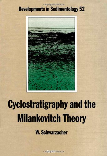 Beispielbild fr Cyclostratigraphy and the Milankovitch Theory (Developments in Sedimentology) [Gebundene Ausgabe] von Walther Schwarzacher zum Verkauf von BUCHSERVICE / ANTIQUARIAT Lars Lutzer