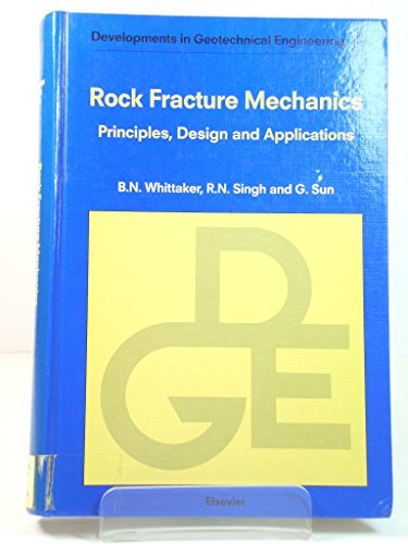 9780444896841: Rock Fracture Mechanics: Principles, Design and Applications: v. 71 (Developments in Geotechnical Engineering)
