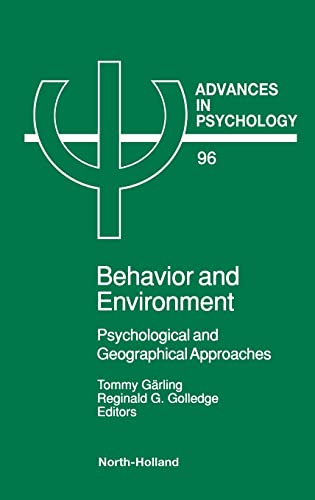 Stock image for Behavior and Environment, Psychological and Geographical Approaches Volume 96 Advances in Psychology for sale by PBShop.store US