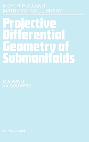 Stock image for Projective Differential Geometry of Submanifolds for sale by Buchpark