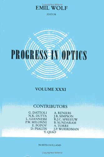 Stock image for Progress in Optics, Volume 31. volume xxxi for sale by Zubal-Books, Since 1961