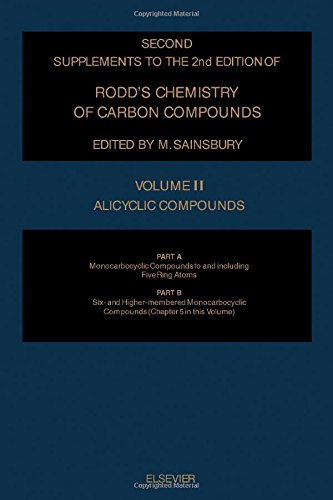 Beispielbild fr Second Supplements to the 2nd Edition of Rodd's Chemistry of Carbon Compounds : Alicyclic Compounds : Part A: Monocarbocyclic Compounds to and . Chemistry of Carbon Compounds 2nd Edition) zum Verkauf von Bookmonger.Ltd