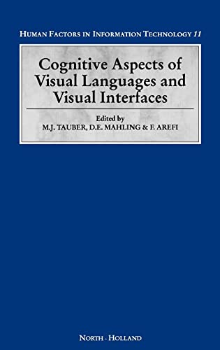 Beispielbild fr Cognitive Aspects of Visual Languages and Visual Interfaces (Volume 11): Proceedings of the 10th Interdisciplinary Workshop in Informatics and . Factors in Information Technology, Volume 11) zum Verkauf von medimops