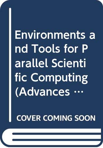 9780444899637: Environments and Tools for Parallel Scientific Computing (Advances in Parallel Computing)