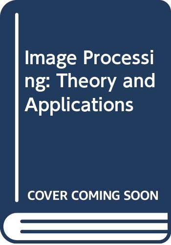 Imagen de archivo de Image Processing : Theory & Applications - Proceedings of IPTA '93, San Remo, Italy, 14-16 June, 1993 a la venta por Pride and Prejudice-Books