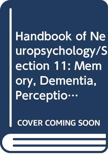 Stock image for Handbook of Neuropsychology/Section 11: Memory, Dementia, Perception of Time, Music and Faces for sale by Phatpocket Limited