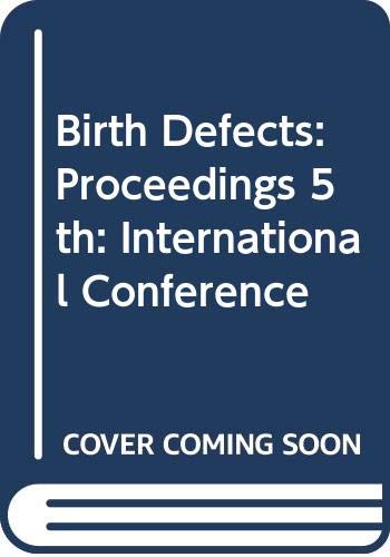 Beispielbild fr Birth defects: Proceedings of the fifth international conference, Montreal, Canada, 21-27 August, 1977 (International congress series) zum Verkauf von HPB-Red