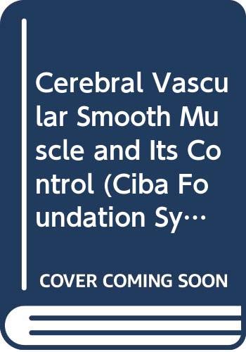 Beispielbild fr Cerebral Vascular Smooth Muscle and Its Control zum Verkauf von PsychoBabel & Skoob Books