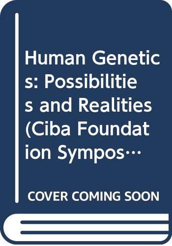 Beispielbild fr Human Genetics: Possibilities and Realities zum Verkauf von Anybook.com