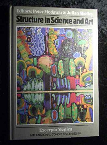 9780444901507: Structure in science and art: Proceedings of the Third C. H. Boehringer Sohn Symposium held at Kronberg, Taunus, 2nd-5th May 1979 (International congress series)