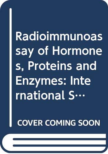 9780444901736: Radioimmunoassay of Hormones, Proteins and Enzymes: International Symposium Proceedings