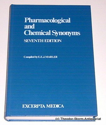 Imagen de archivo de Pharmacological & Chemical Synonyms: A Collection of Names of Drugs, Pesticides & Other Compounds Drawn from the Medical Literature of the World a la venta por Mispah books