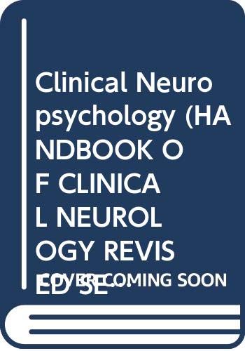 Stock image for Clinical Neuropsychology: Handbook of Clinical Neurology Series: Revised Series 1 (Volume 45) for sale by Anybook.com