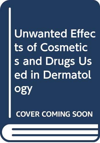 Beispielbild fr Unwanted Effects of Cosmetics and Drugs Used in Dermatology zum Verkauf von Better World Books