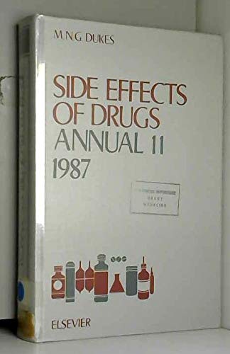 Imagen de archivo de Side Effects of Drugs Annual 11, 1987 : A Worldwide Yearly Survey of New Data and Trends a la venta por The Book Exchange