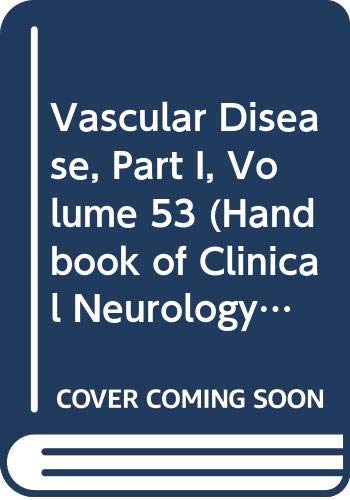 Imagen de archivo de Vascular Disease, Part I (Handbook of Clinical Neurology) (Volume 53) a la venta por Anybook.com