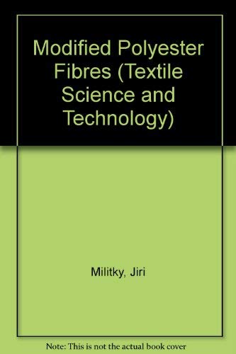 Beispielbild fr Modified Polyester Fibres (Textile Science & Technology 10) zum Verkauf von Zubal-Books, Since 1961