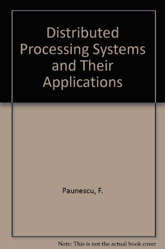 Imagen de archivo de Distributed Processing Systems and Their Applications a la venta por Bookmonger.Ltd