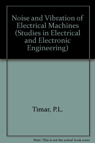 9780444988966: Noise and Vibration of Electrical Machines, Volume 34 (Studies in Electrical and Electronic Engineering)