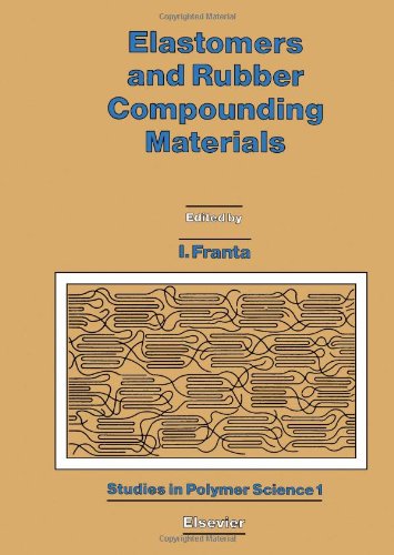 9780444989062: Elastomers and Rubber Compounding Materials: Manufacture, Properties and Applications