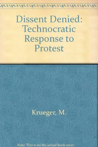 Stock image for Dissent denied: The technocratic response to protest for sale by Lexington Books Inc