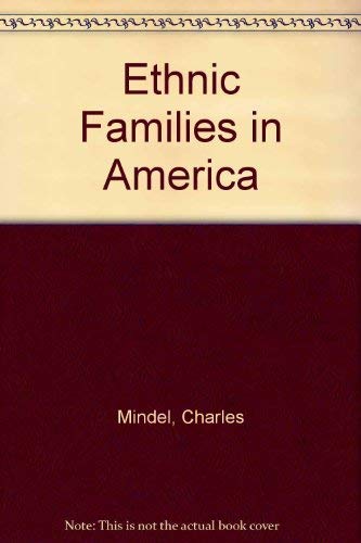 Imagen de archivo de Ethnic Families in America: Patterns and Variations a la venta por gearbooks