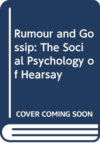 9780444990310: Rumour and Gossip: The Social Psychology of Hearsay