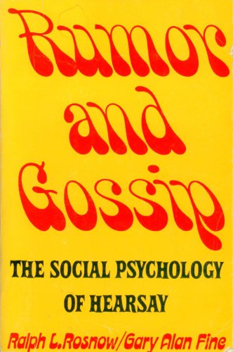 Rumor and Gossip: The Social Psychology of Hearsay (9780444990358) by Rosnow, Ralph L.