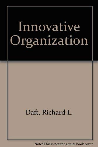 Stock image for The Innovative Organization: Innovation Adoption in School Organizations for sale by Robert S. Brooks, Bookseller