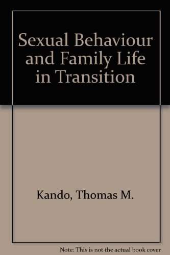Stock image for Sexual Behavior and Family Life in Transition for sale by Bingo Books 2