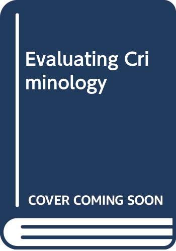 Evaluating criminology (9780444990556) by Marvin E. Wolfgang; R. M. Figlio; T. P. Thornberry