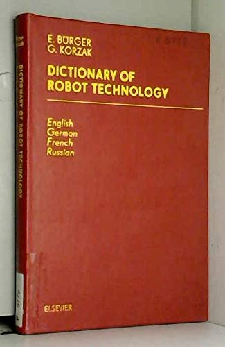 Dictionary of Robot Technology - In Four Languages: English, German, French, Russian