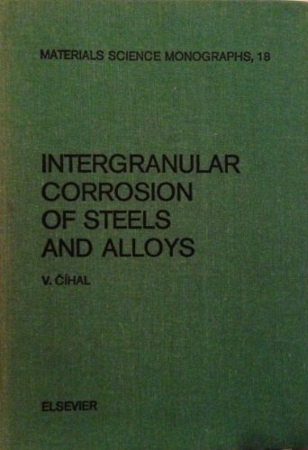 9780444996442: Intergranular Corrosion of Steels and Alloys (Materials Science Monographs)