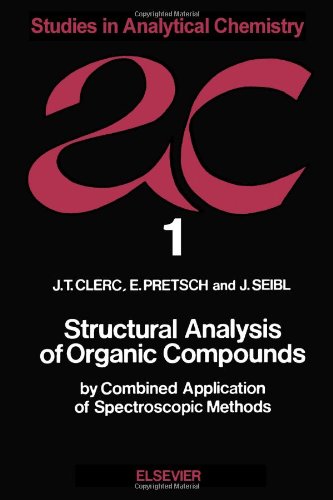 Structural Analysis of Organic Compounds by Combined Application of Spectroscopic Methods (Studie...